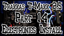 Traxxas T-Maxx Part 14 Electronics Install.png