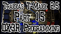 Traxxas T-maxx 2.5 | Part 15 Programming The Spektrum Dx3r Pro